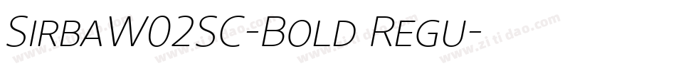 SirbaW02SC-Bold Regu字体转换